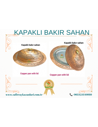 SAFİR BAKIR SAHAN KAPAKLI BAKIR SUNUM SAHANI , SARI KALAYLI BAKIR SAHAN KAPAKLI KEBAP SUNUMLUK