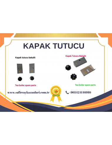 SAFİR ÇAY KAZANI ÜST KAPAK TUTUCULARI KAPAK MANDALI VE BAKALİT ÇAY OCAĞI ÜST KAPAK YAN TUTUCU PARÇARI SETİ.